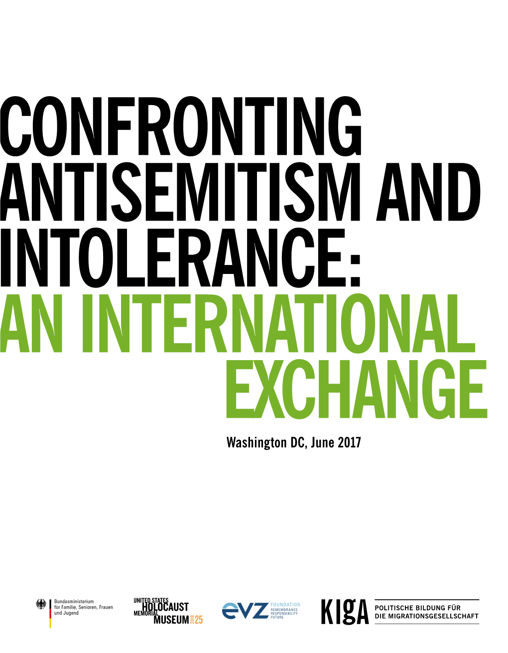 CONFRONTING ANTISEMITISM and INTOLERANCE: an INTERNATIONAL EXCHANGE Washington DC, June 2017