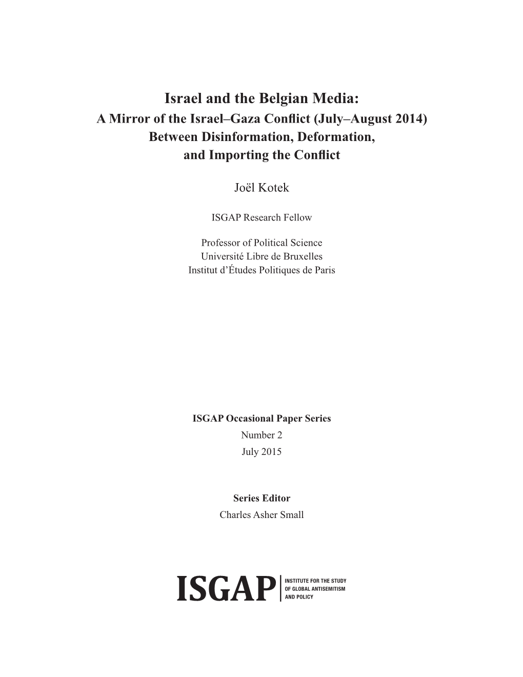 Israel and the Belgian Media: a Mirror of the Israel–Gaza Conflict (July–August 2014) Between Disinformation, Deformation, and Importing the Conflict