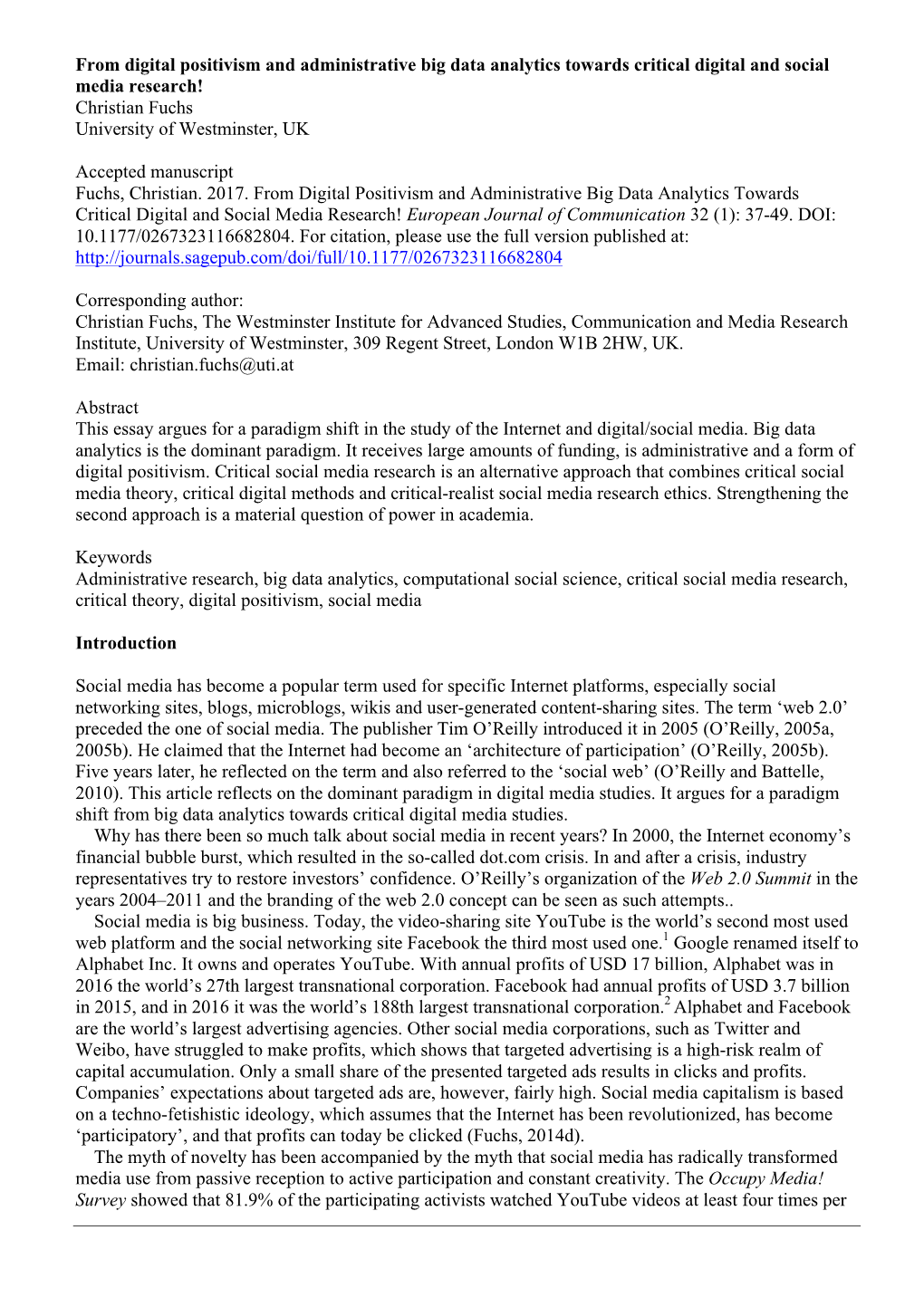 From Digital Positivism and Administrative Big Data Analytics Towards Critical Digital and Social Media Research! Christian Fuchs University of Westminster, UK