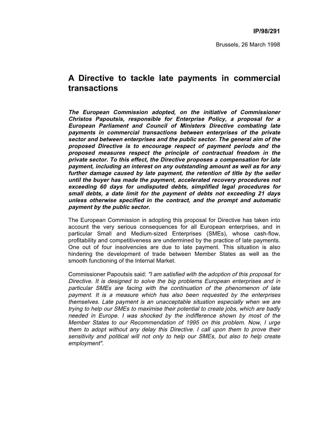 A Directive to Tackle Late Payments in Commercial Transactions