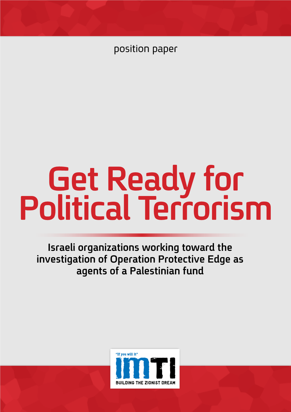 Israeli Organizations Working Toward the Investigation of Operation