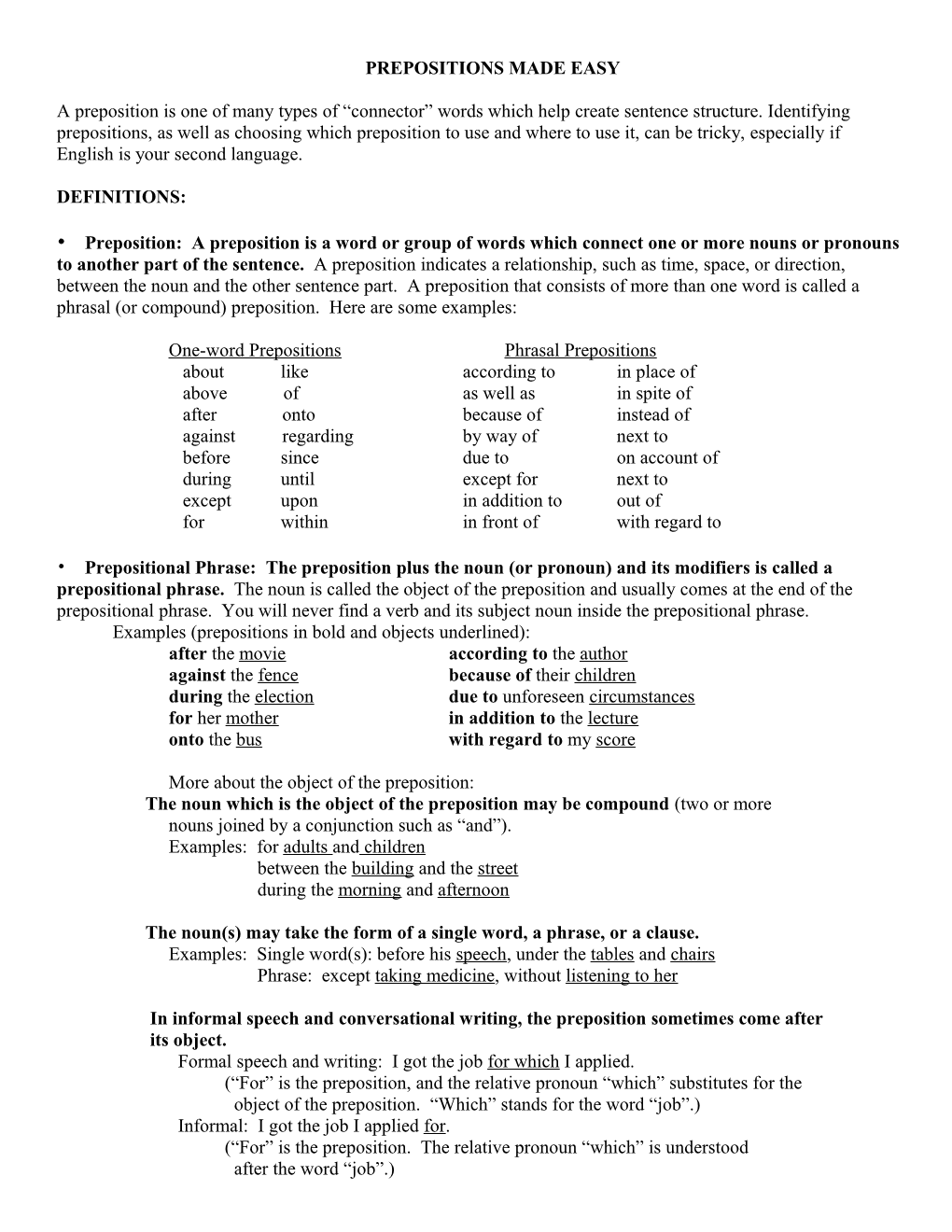 Preposition: a Preposition Is a Word Or Group of Words Which Connect One Or More Nouns