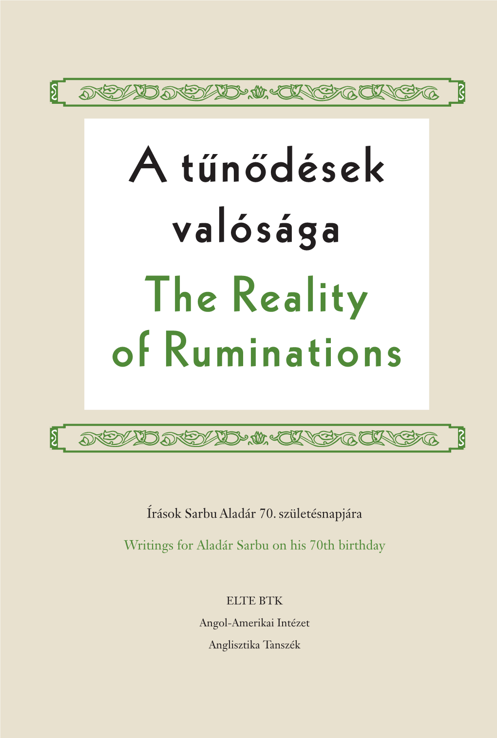 The Reality of Ruminations Valósága / a Tu˝No˝Dések