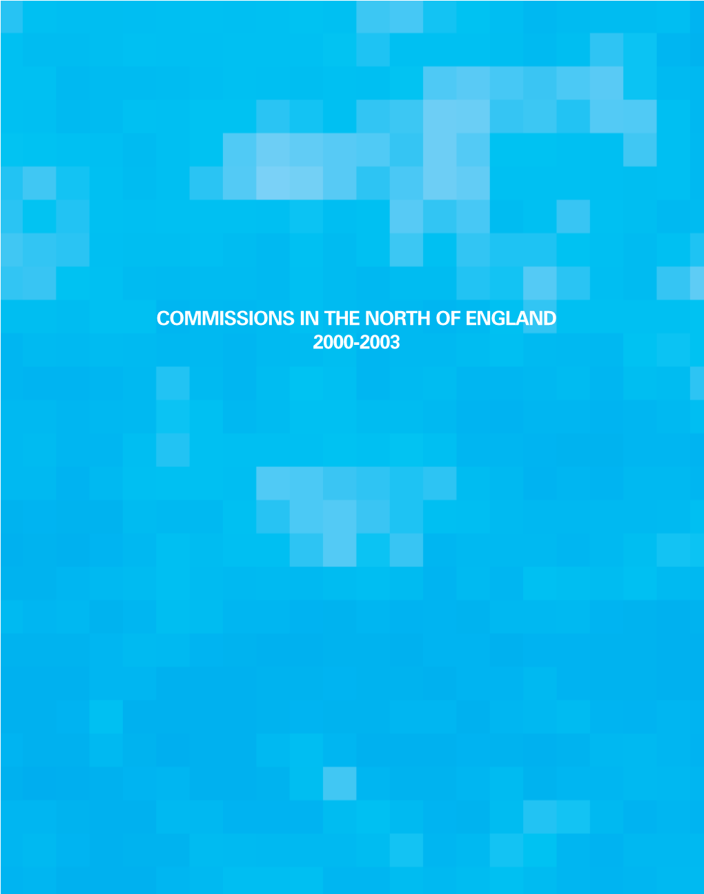 Commissions in the North of England 2000-2003