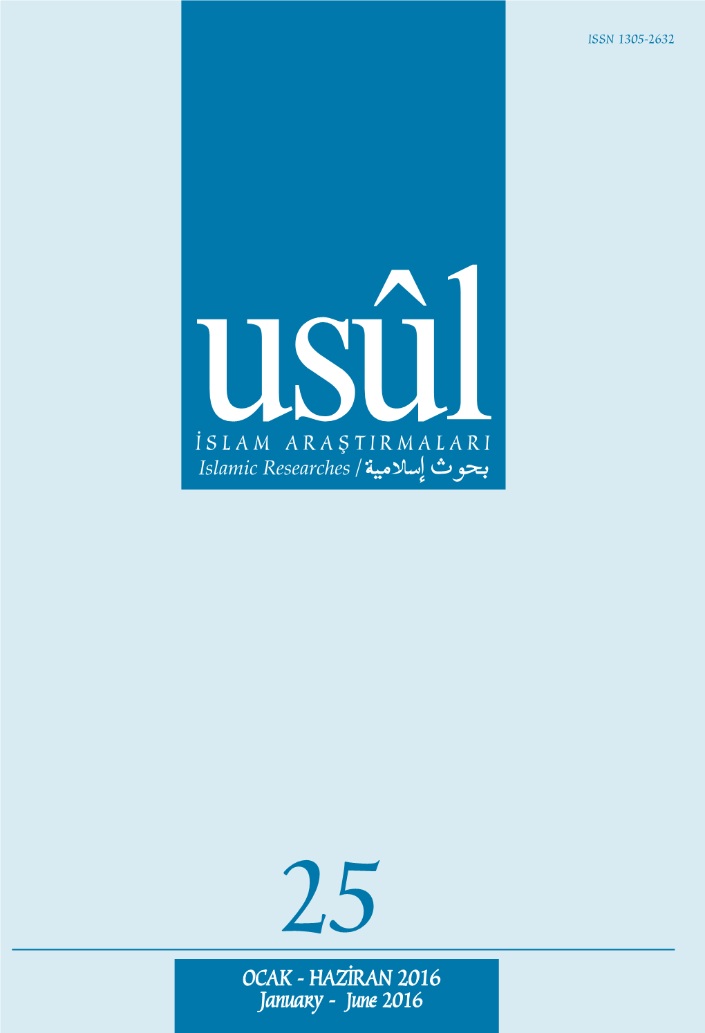 Usûl İslam Araştırmaları Islamic Researches | ������ ��