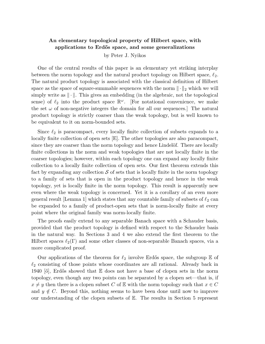 An Elementary Topological Property of Hilbert Space, with Applications to Erd˝Os Space, and Some Generalizations by Peter J