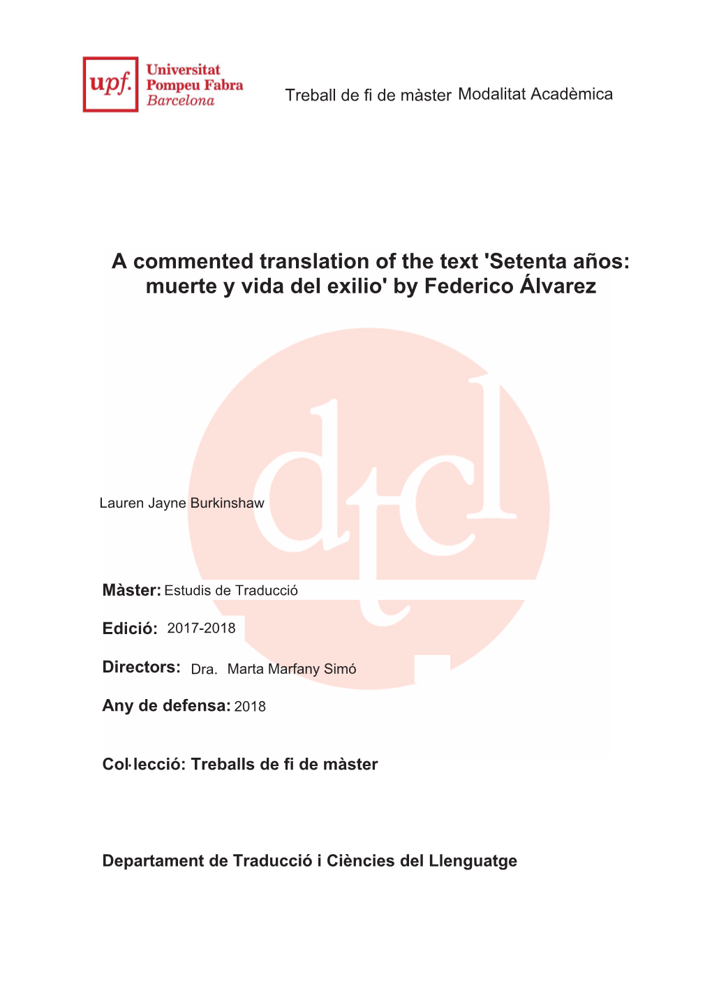 A Commented Translation of the Text 'Setenta Años: Muerte Y Vida Del Exilio' by Federico Álvarez
