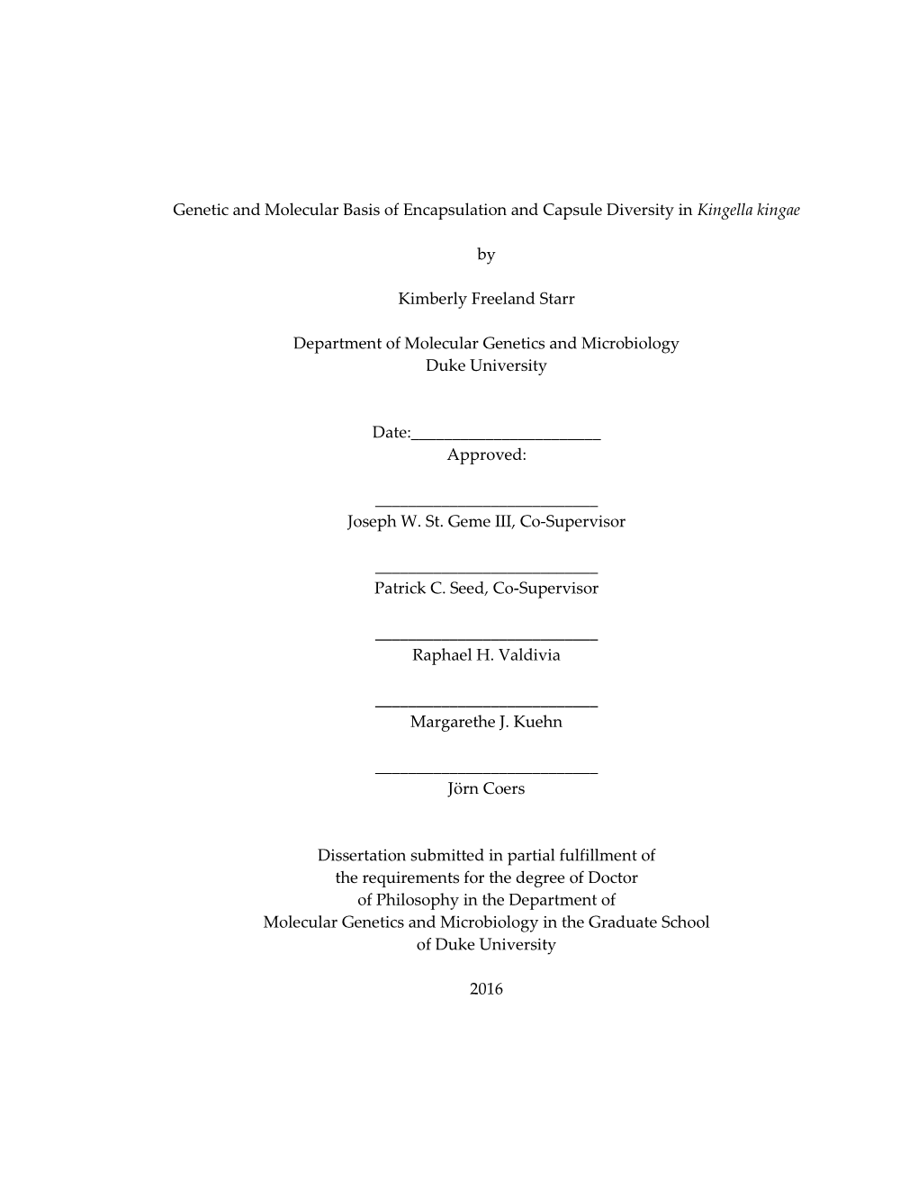 2. Characterization of the Kingella Kingae Polysaccharide Capsule and Exopolysaccharide