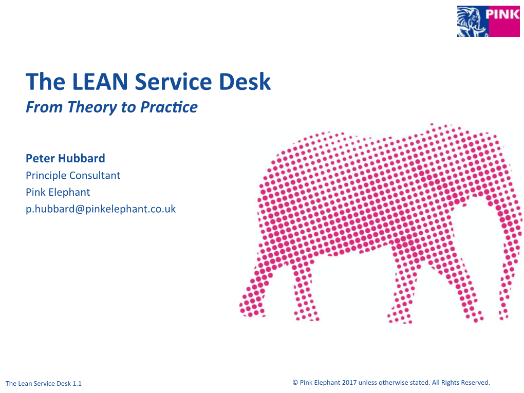 The LEAN Service Desk from Theory to Prac�Ce