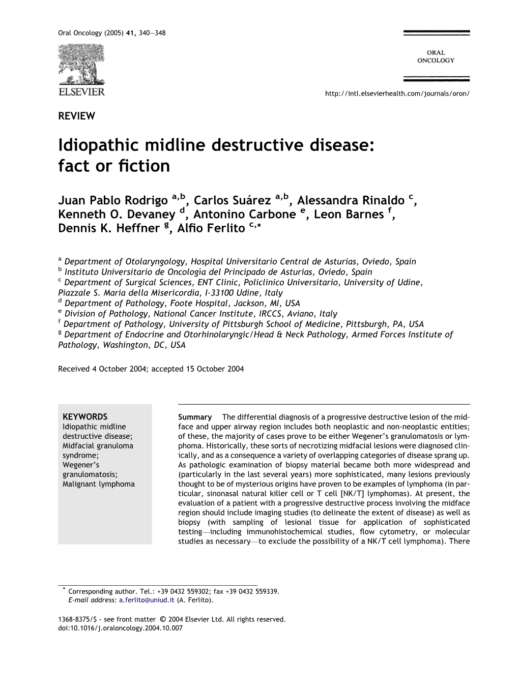 Idiopathic Midline Destructive Disease: Fact Or Fiction