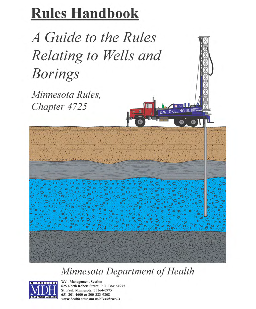 Rules Handbook, a Guide to the Rules Relating to Wells and Borings, Or by Contacting the Well Management Section, Minnesota Department of Health (MDH)