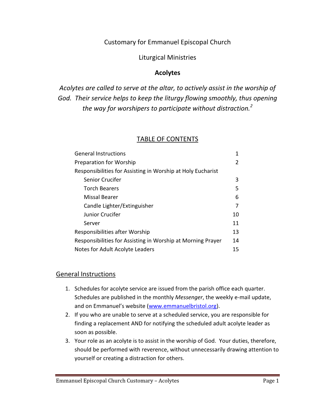 Customary for Emmanuel Episcopal Church Liturgical Ministries Acolytes Acolytes Are Called to Serve at the Altar, to Actively As