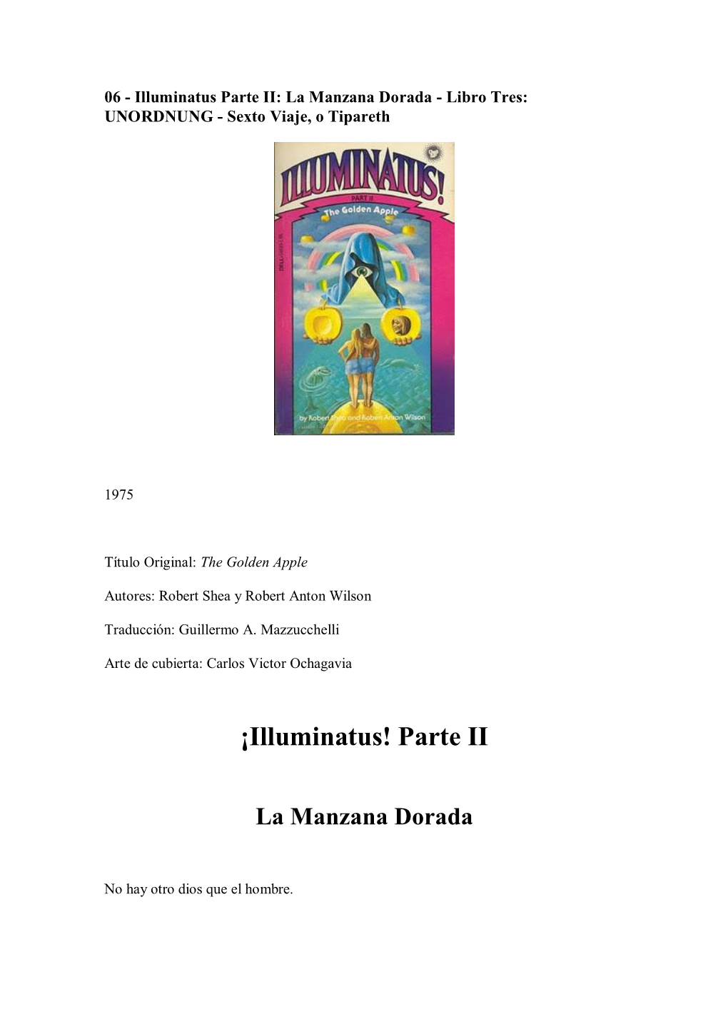 ¡Illuminatus! Parte II
