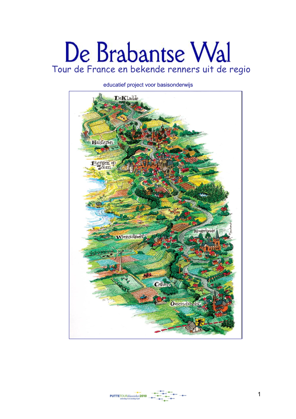 Tour De France En Bekende Renners Uit De Regio