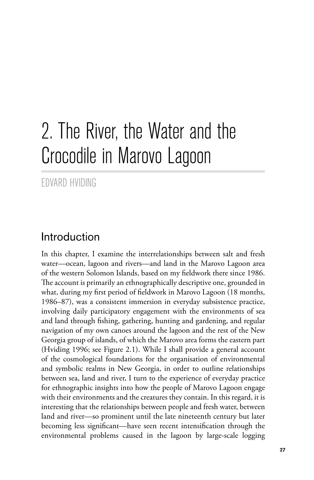 The River, the Water and the Crocodile in Marovo Lagoon EDVARD HVIDING