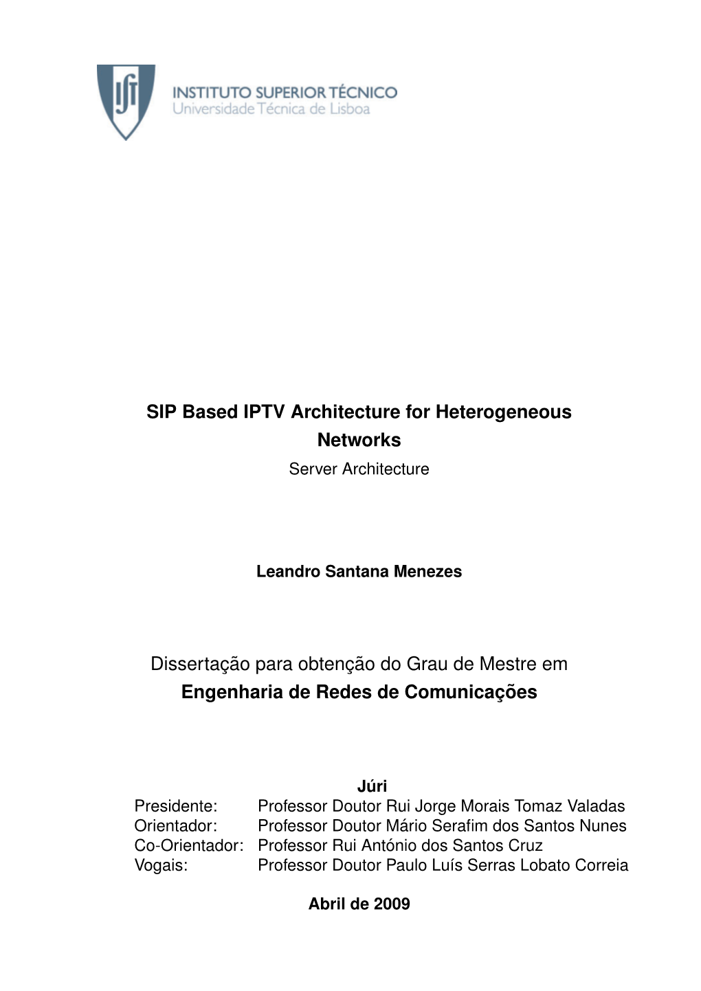 SIP Based IPTV Architecture for Heterogeneous Networks Server Architecture
