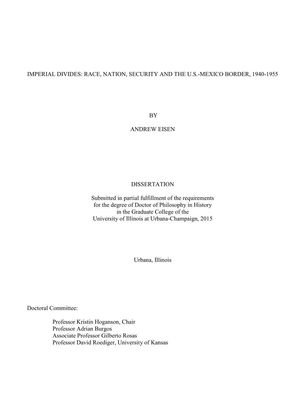 Imperial Divides: Race, Nation, Security and the U.S.-Mexico Border, 1940-1955