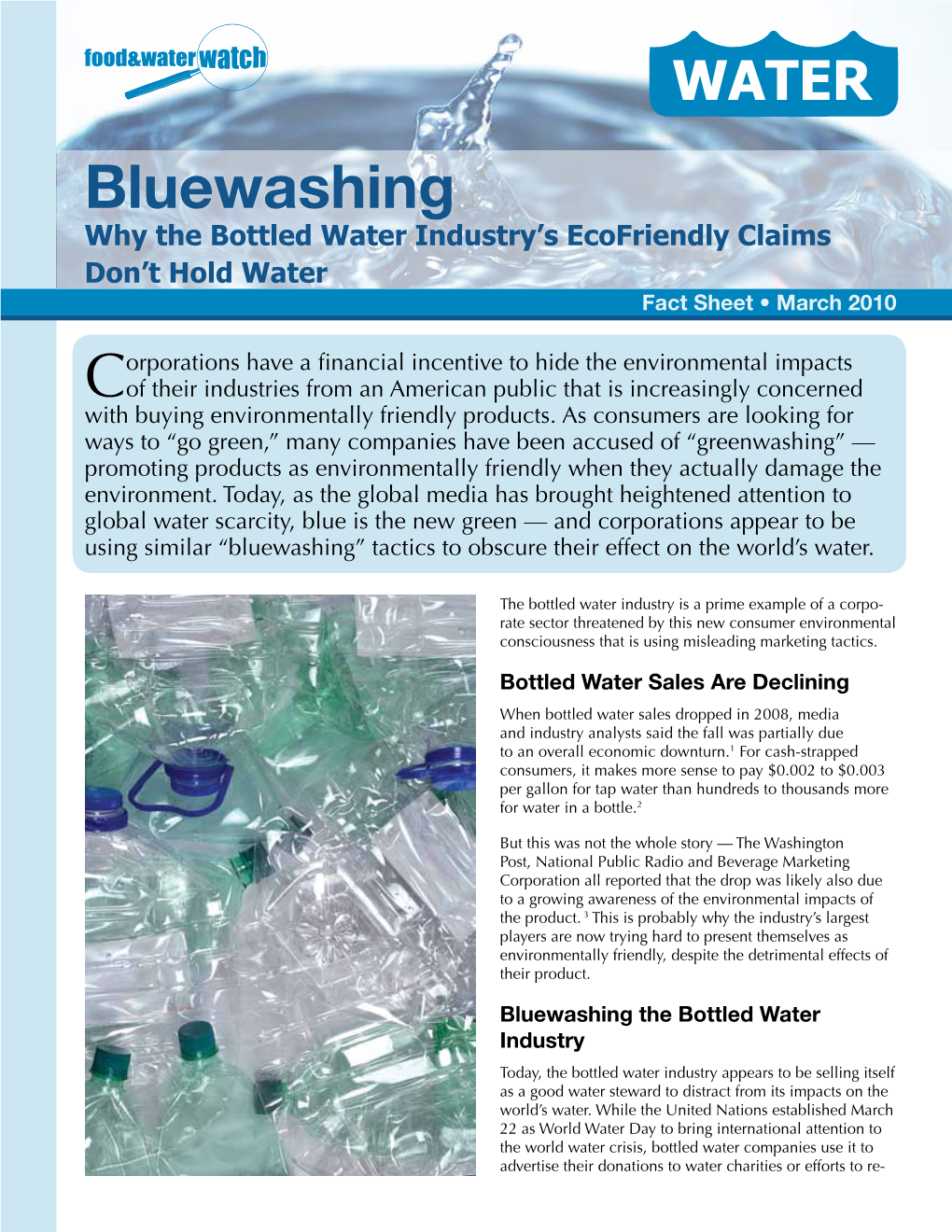 Bluewashing Why the Bottled Water Industry’S Ecofriendly Claims Don’T Hold Water Fact Sheet • March 2010