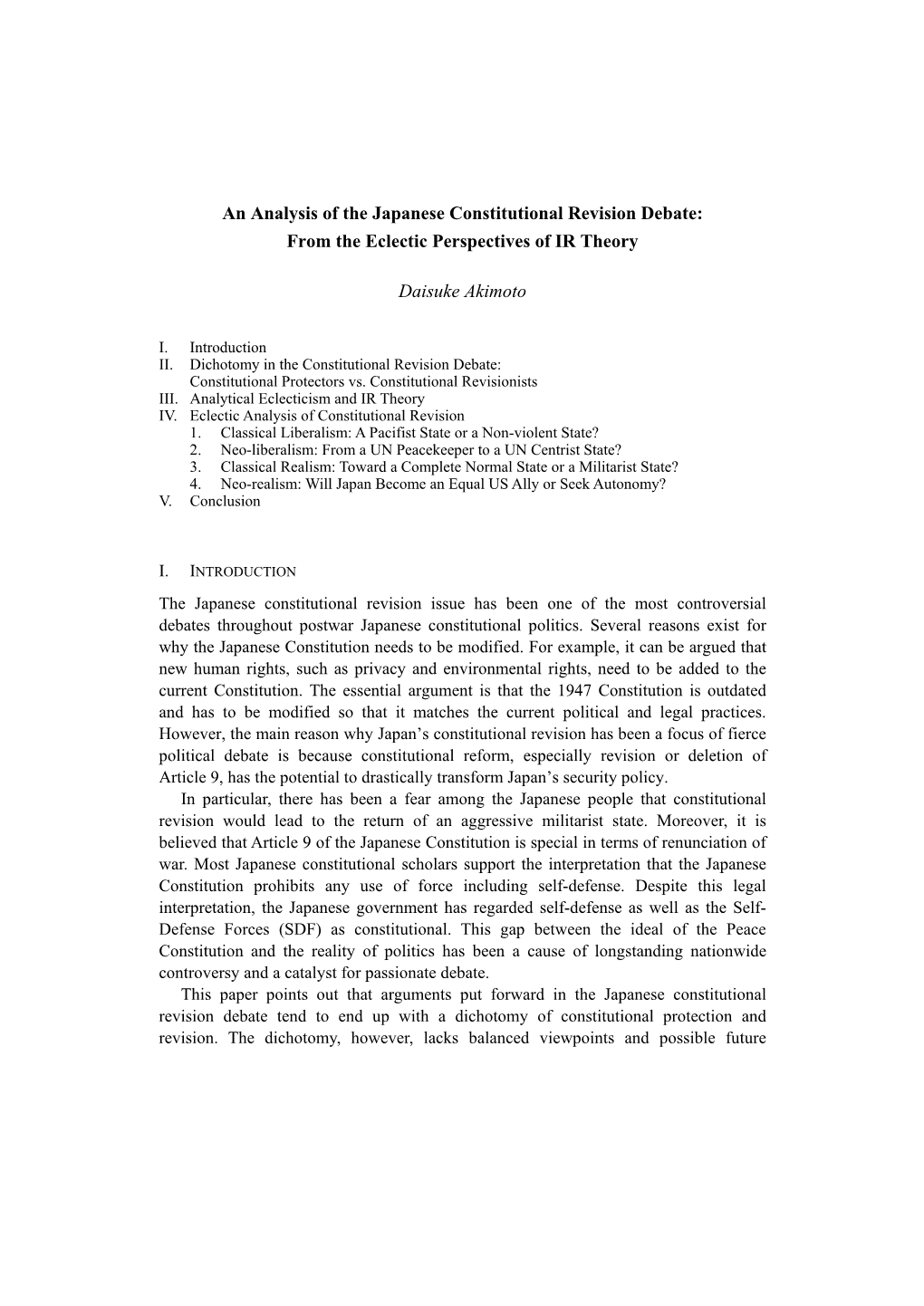 An Analysis of the Japanese Constitutional Revision Debate: from the Eclectic Perspectives of IR Theory Daisuke Akimoto