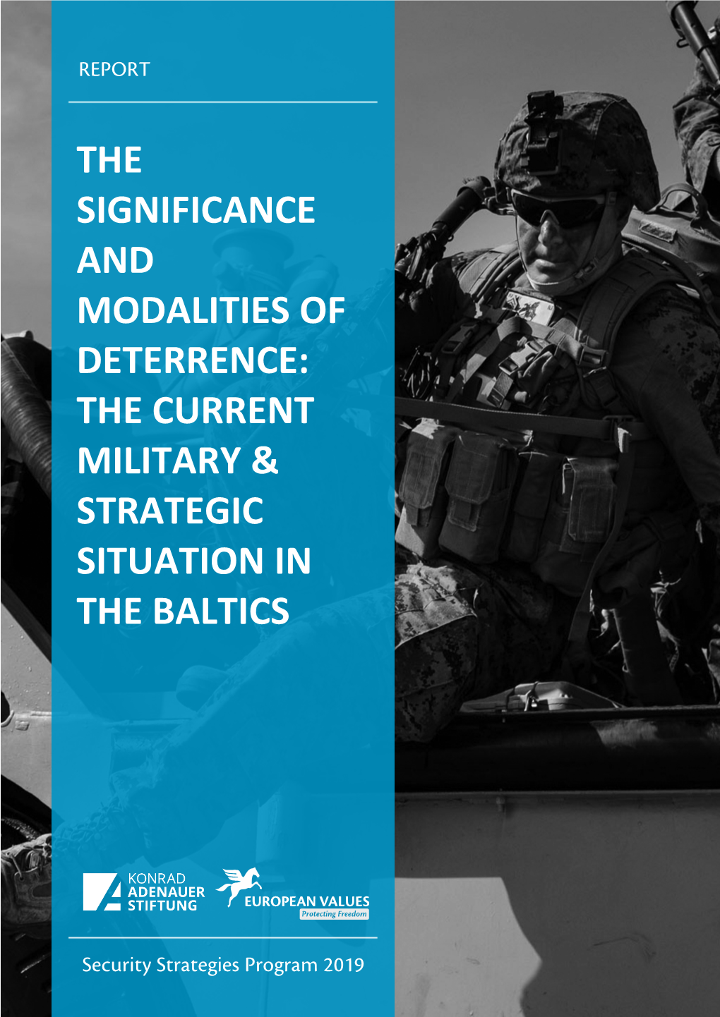 The Significance and Modalities of Deterrence: the Current Military & Strategic Situation in the Baltics