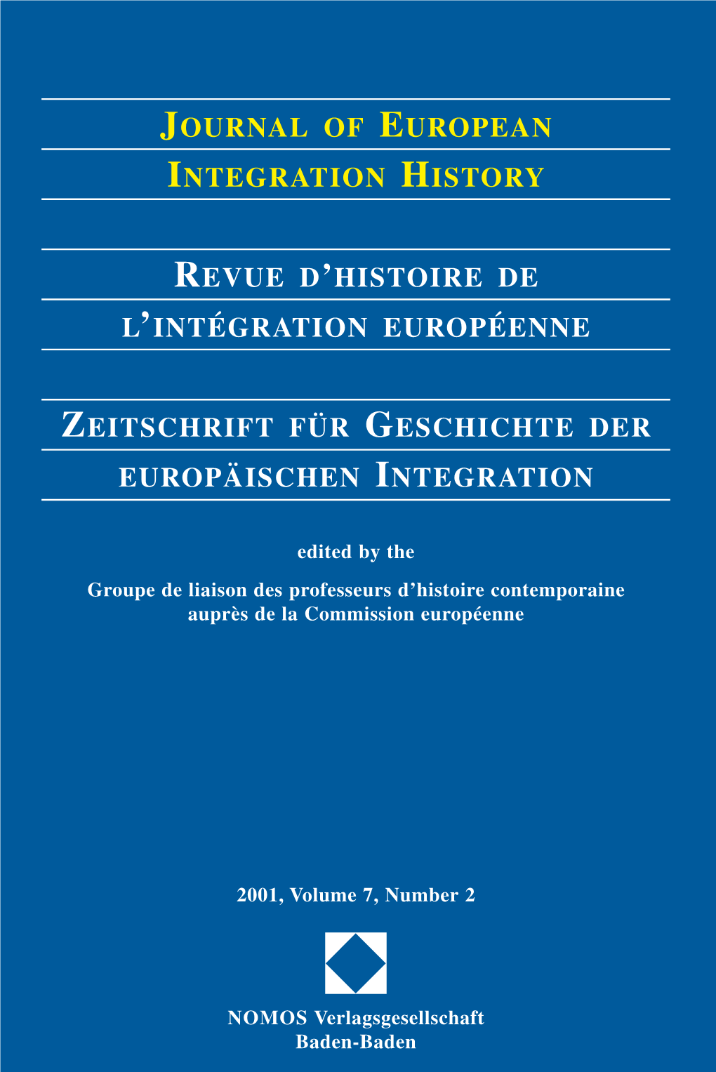 Journal of European Integration History Revue D