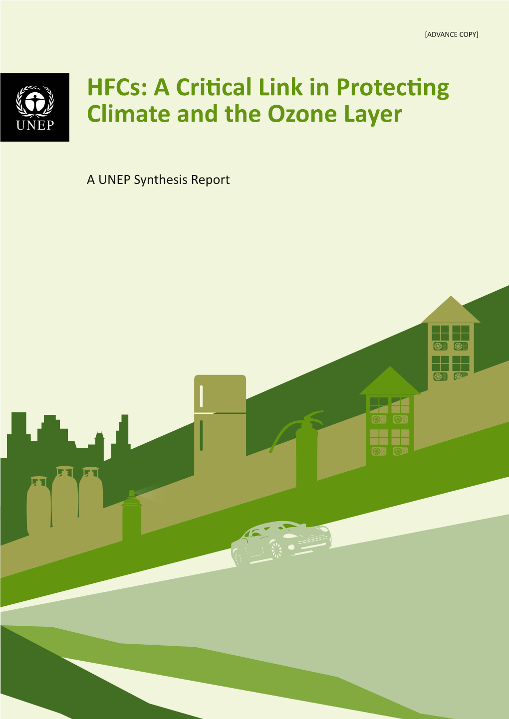 Hfcs: a Critical Link in Protecting Climate and the Ozone Layer