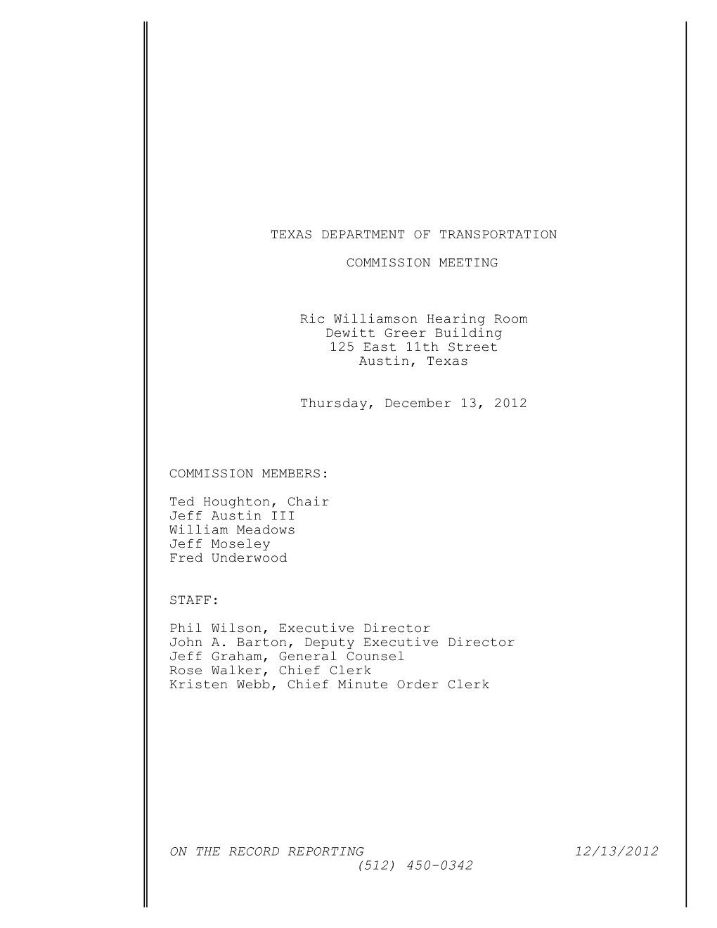 On the Record Reporting 12/13/2012 (512) 450-0342 Texas