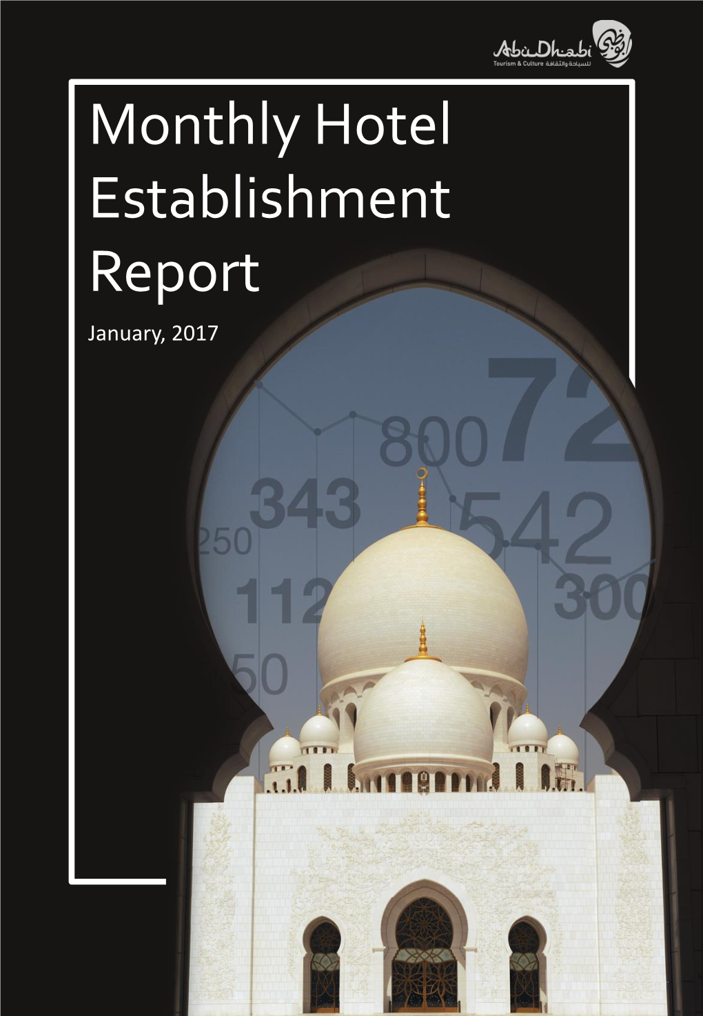 Monthly Hotel Establishment Report January, 2017 TABLE of CONTENTS