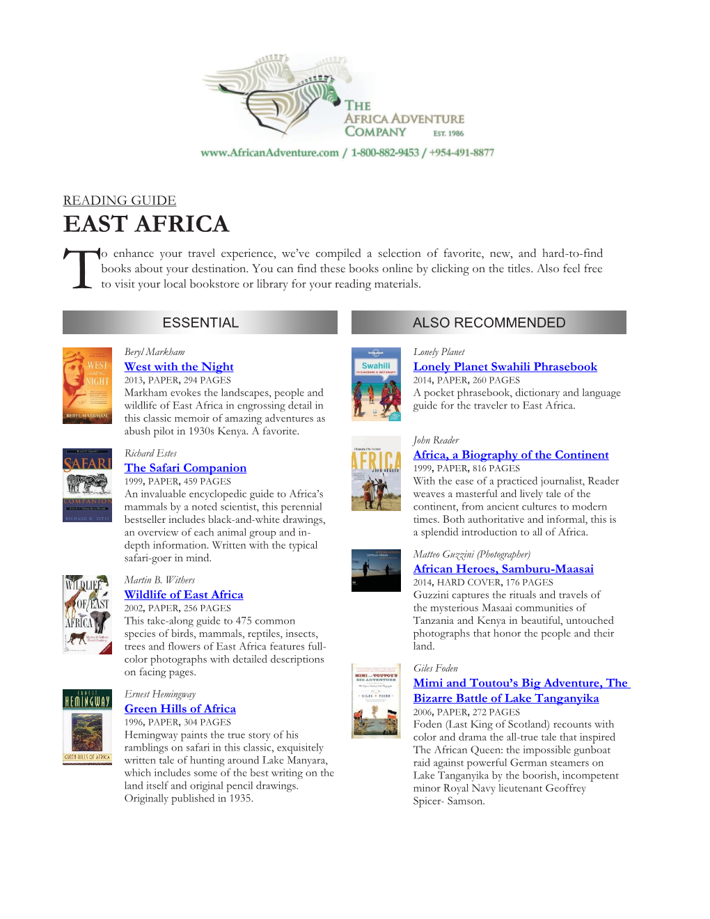 EAST AFRICA O Enhance Your Travel Experience, We’Ve Compiled a Selection of Favorite, New, and Hard-To-Find Books About Your Destination