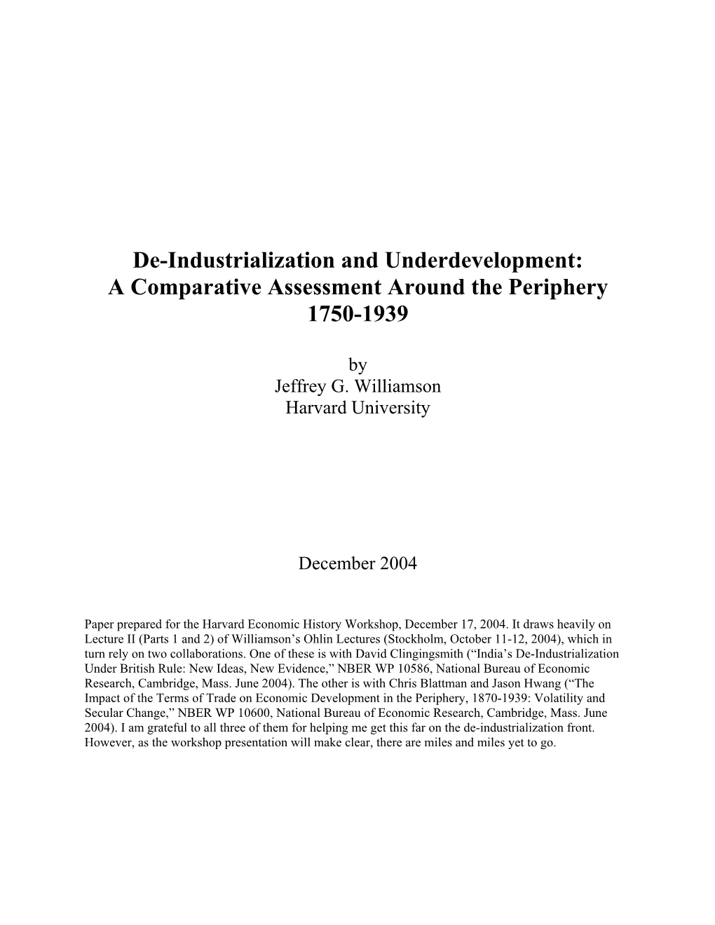 De-Industrialization and Underdevelopment: a Comparative Assessment Around the Periphery 1750-1939