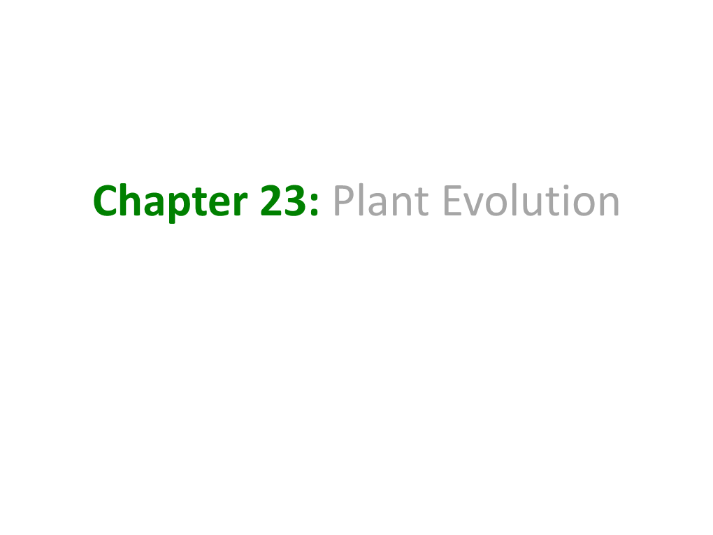 Chapter 23: Plant Evolution Invading the Land