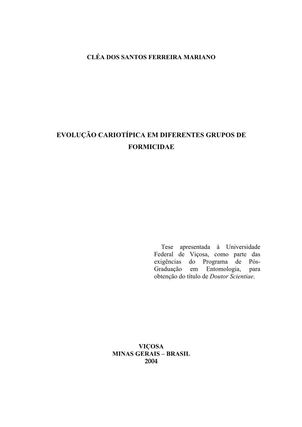 Evolução Cariotípica Em Diferentes Grupos De Formicidae