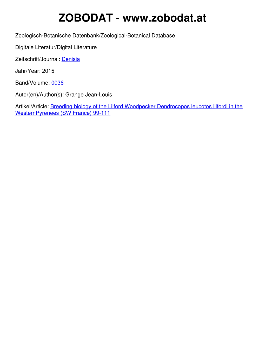 Breeding Biology of the Lilford Woodpecker Dendrocopos Leucotos Lilfordi in the Westernpyrenees (SW France) 99-111 08Grange Layout 2 30.11.15 15:46 Seite 99
