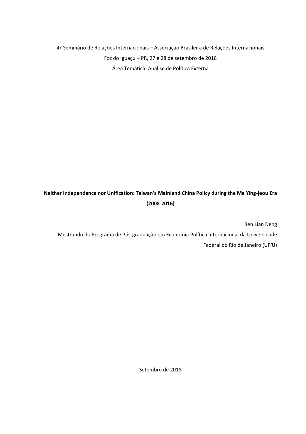 Associação Brasileira De Relações Internacionais Foz Do Iguaçu – PR, 27 E 28 De Setembro De 2018 Área Temática: Análise De Política Externa