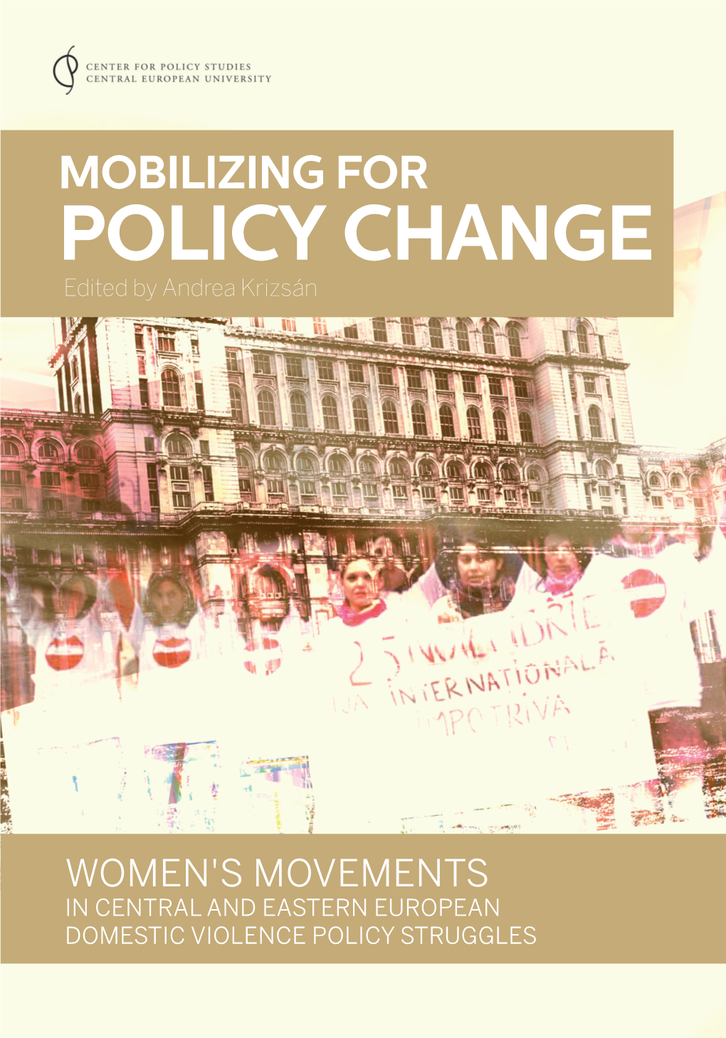 Mobilizing for Policy Change Edited by Andrea Krizsán