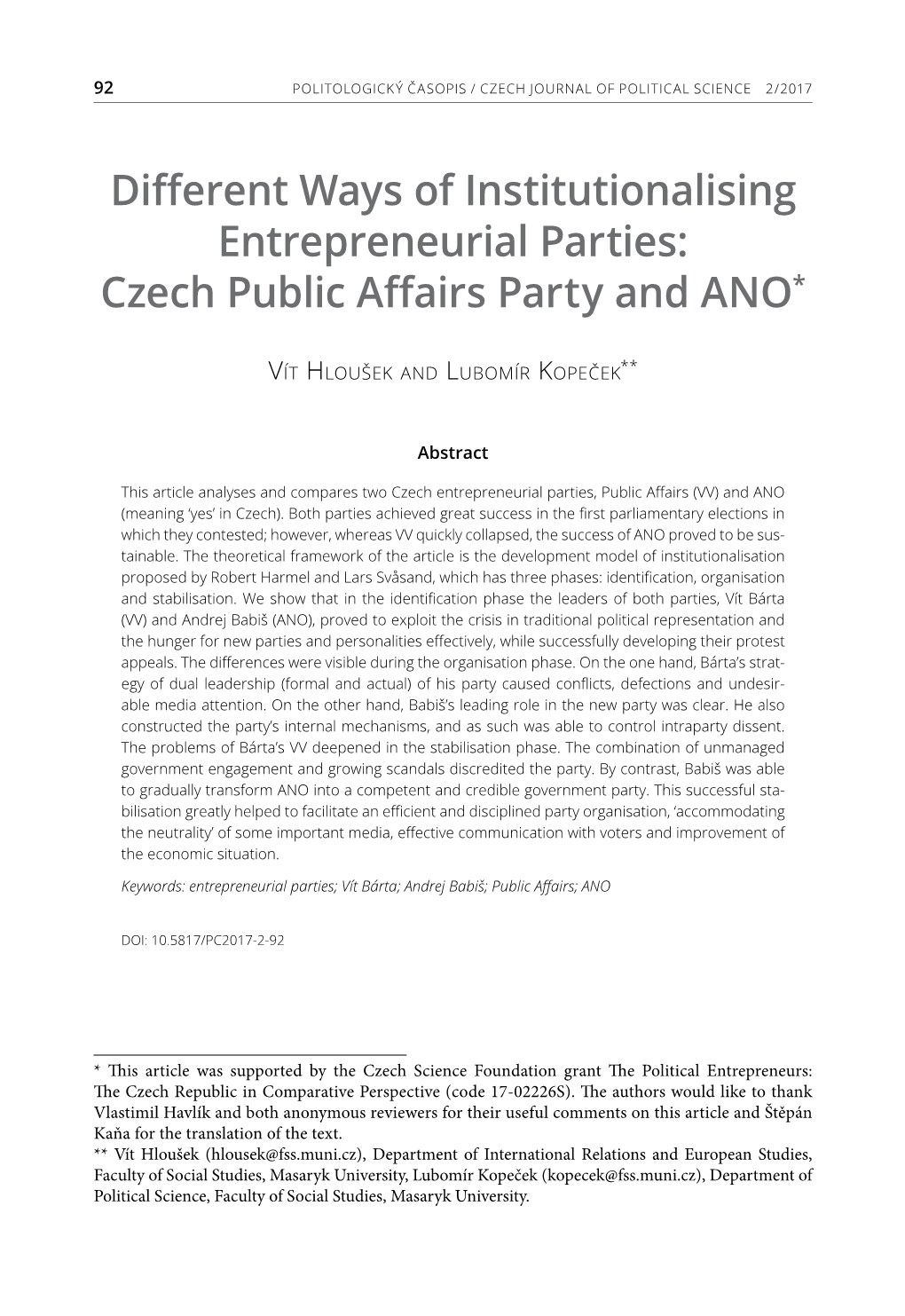 Different Ways of Institutionalising Entrepreneurial Parties: Czech Public Affairs Party and ANO*