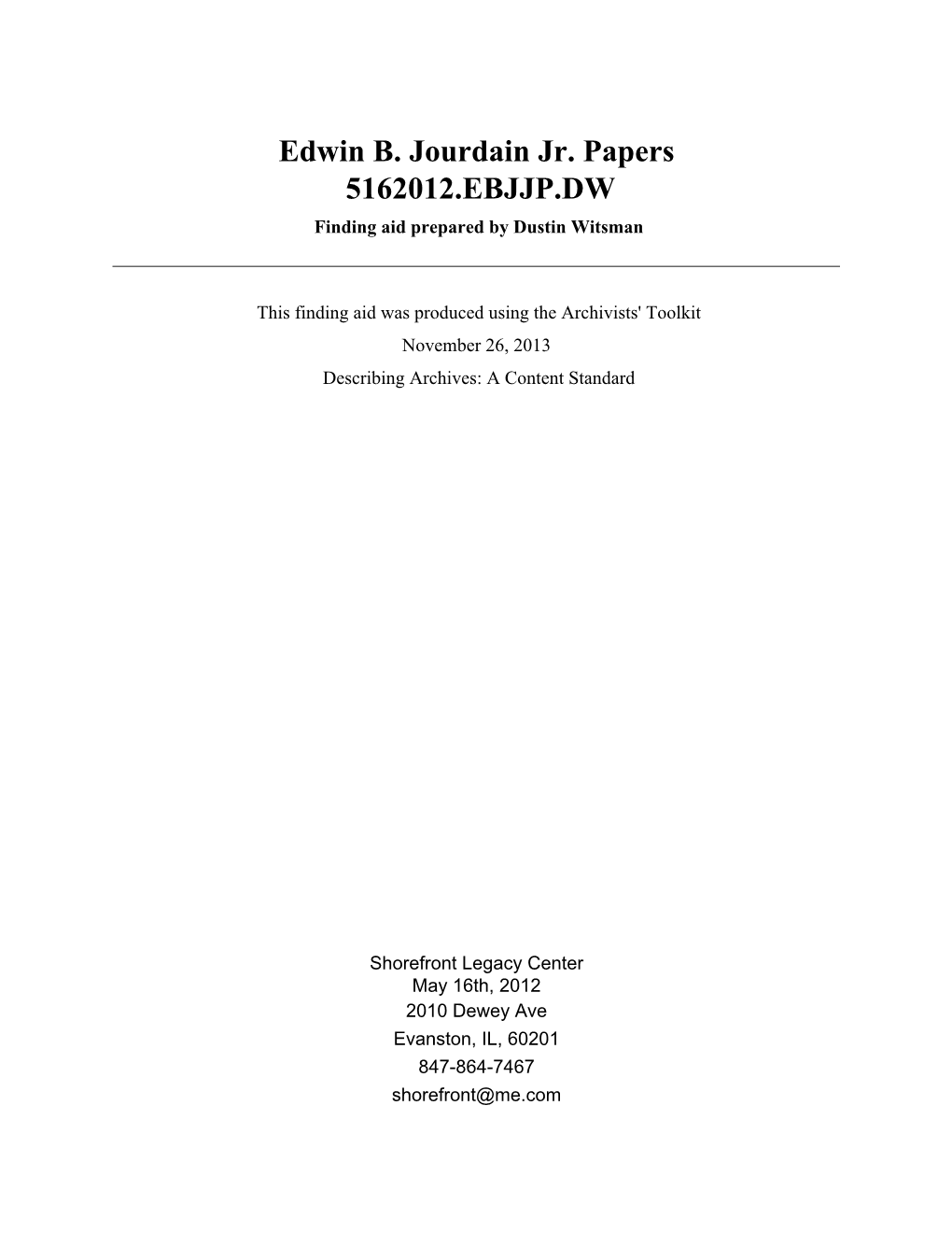 Edwin B. Jourdain Jr. Papers 5162012.EBJJP.DW Finding Aid Prepared by Dustin Witsman