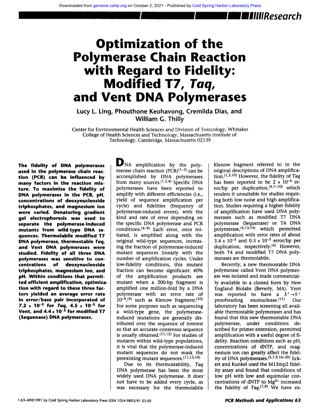 With Regard to Fidelity: and Vent Polymerases Lucy L