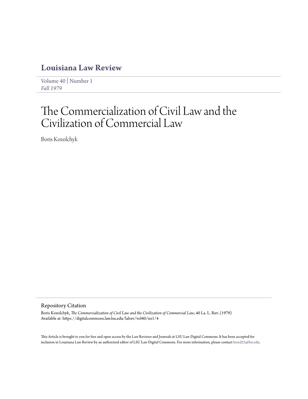 The Commercialization of Civil Law and the Civilization of Commercial Law, 40 La