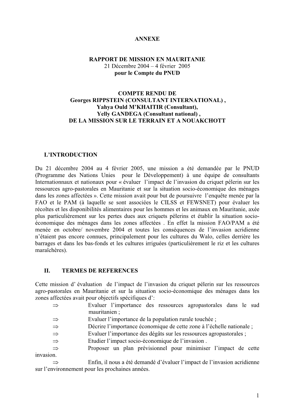 1 ANNEXE RAPPORT DE MISSION EN MAURITANIE 21 Décembre 2004