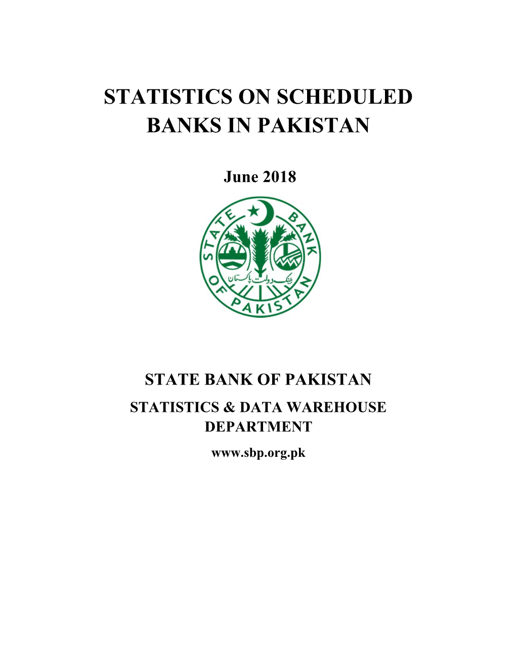 Statistics on Scheduled Banks in Pakistan” Is a Reflection of the One Such Efforts in This Regard