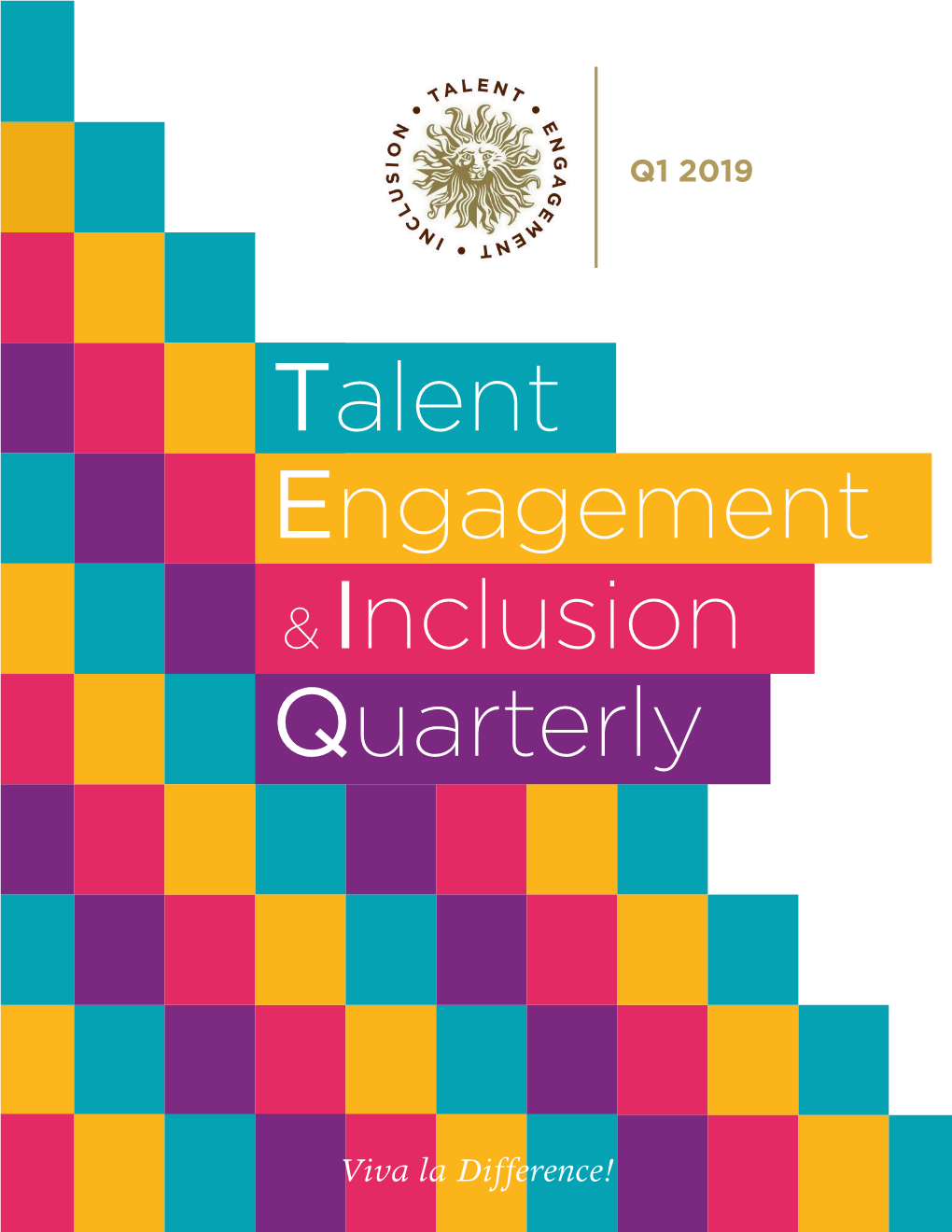 Talent Engagement &Inclusion Quarterly