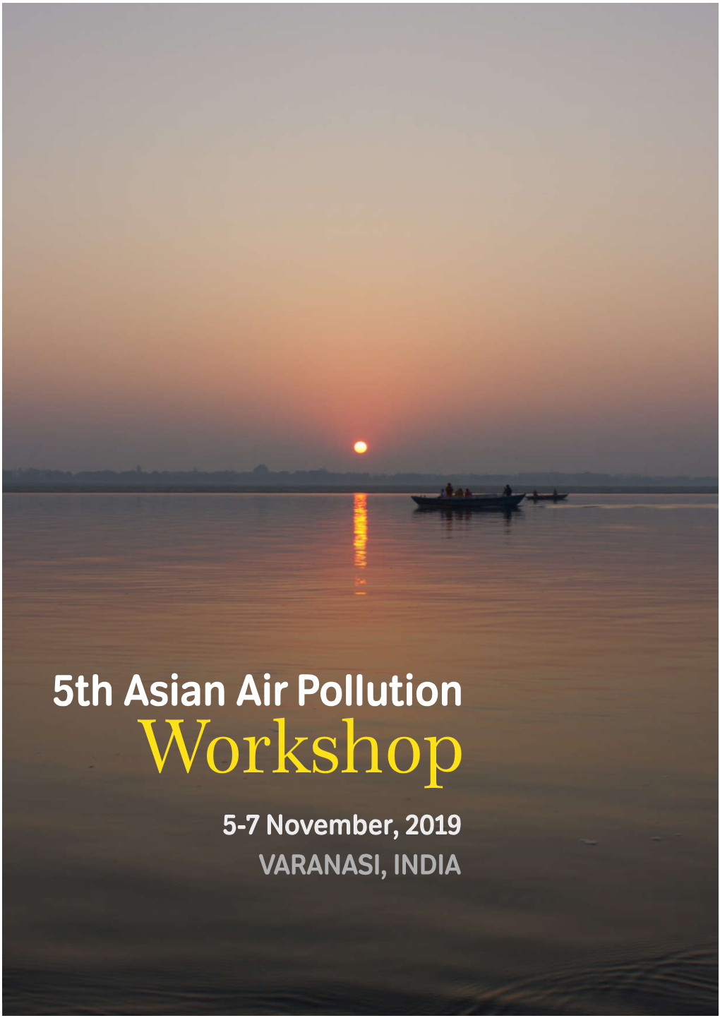 5Th ASIAN AIR POLLUTION WORKSHOP, VARANASI