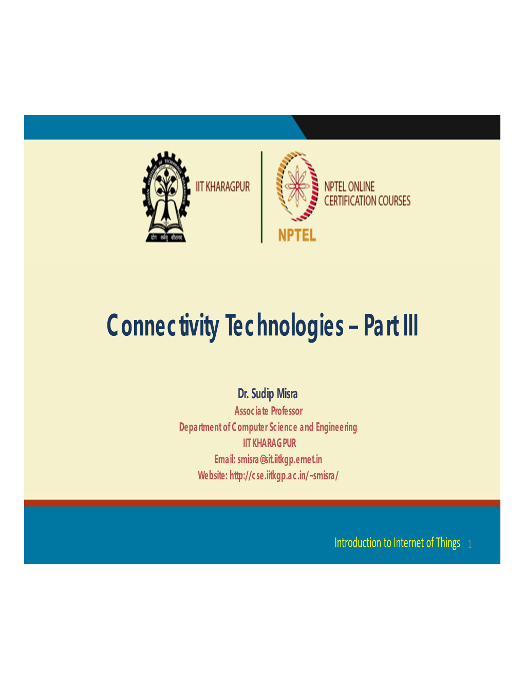 Connectivity Technologies – Part III