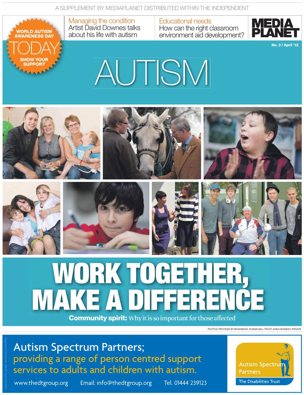 AUTISM How Can the Right Classroom AWARENESS DAY About His Life with Autism Environment Aid Development? TODAY No
