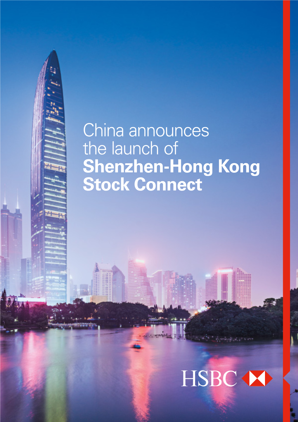 China Announces the Launch of Shenzhen-Hong Kong Stock Connect