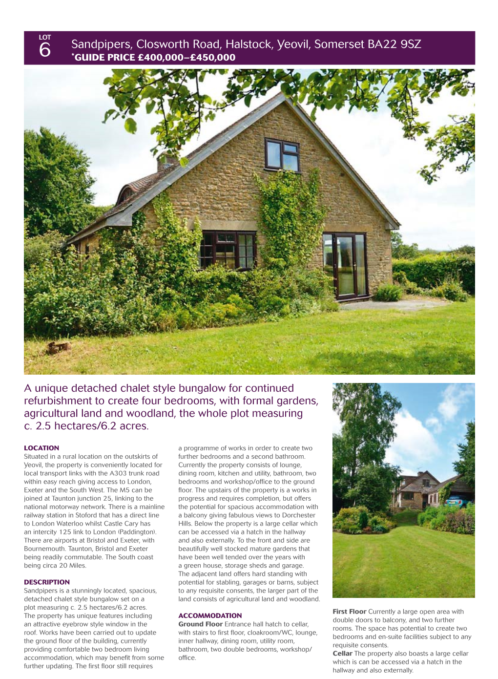 Sandpipers, Closworth Road, Halstock, Yeovil, Somerset BA22 9SZ 6 *GUIDE PRICE £400,000–£450,000