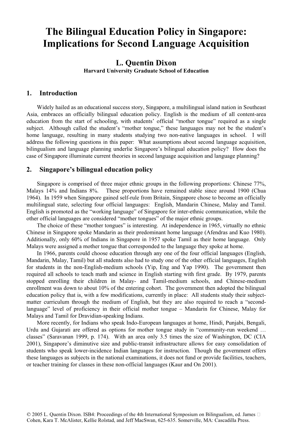 The Bilingual Education Policy in Singapore: Implications for Second Language Acquisition