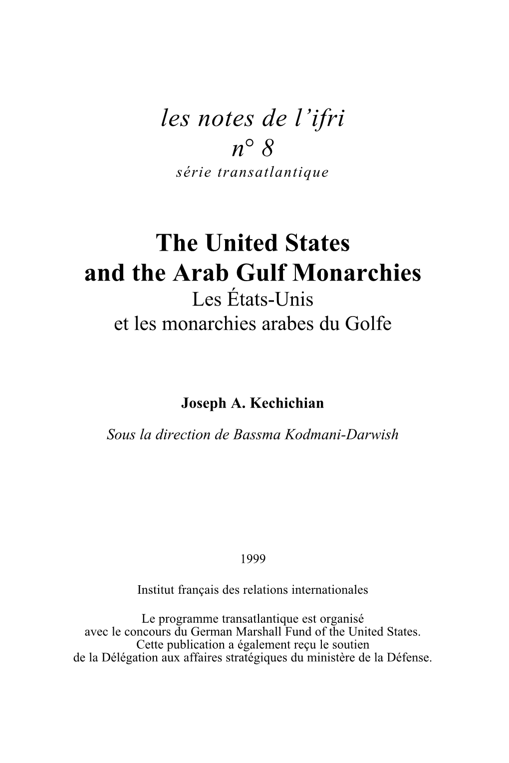 Les Notes De L'ifri N° 8 the United States and the Arab Gulf Monarchies