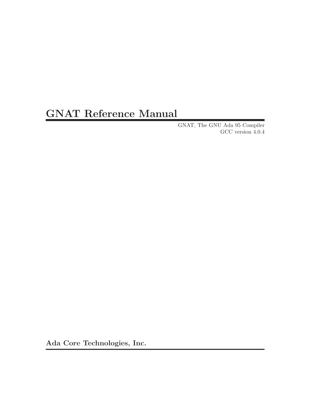 GNAT Reference Manual GNAT, the GNU Ada 95 Compiler GCC Version 4.0.4